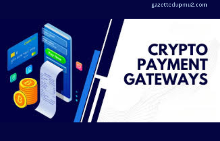 How Crypto Payment Gateways Are Revolutionizing Cross-Border Transactions