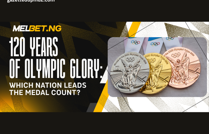 120 Years of Olympic Glory: Which Nation Leads the Medal Count?