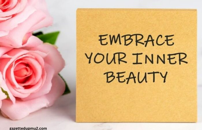 Get Noticed for Who You Are Embracing Inner Beauty and Confidence